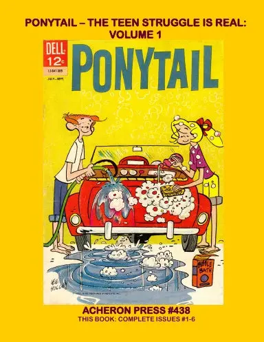 Ponytail-The Teen Struggle Is Real!  Volume 1 Softcover Premium Color 1