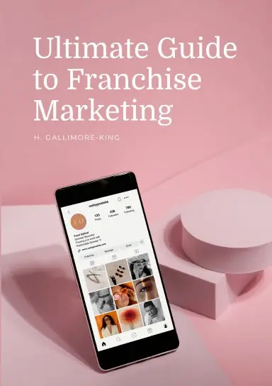 Ultimate Guide To Franchise Marketing 1