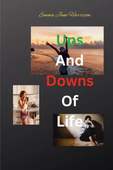 Ups And Downs Of Life 1