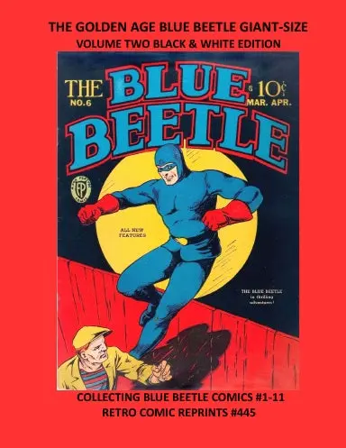 The Golden Age Blue Beetle Giant-Size Volume Two Black & White Edition 1