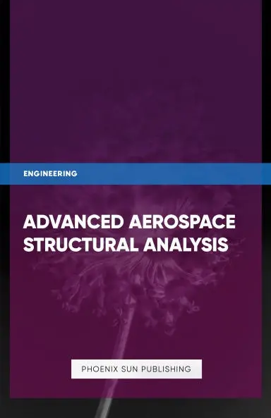 Advanced Aerospace Structural Analysis 1