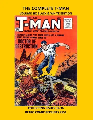 The Complete T-Man Volume Six Black & White Edition 1
