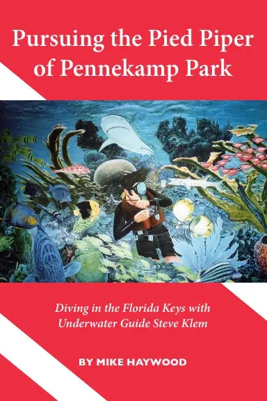 Pursuing The Pied Piper Of Pennekamp Park 1