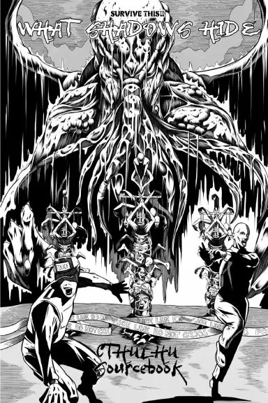 Survive This!! What Shadows Hide - Cthulhu Sourcebook 1