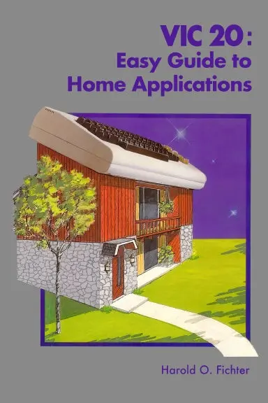 Vic 20: Easy Guide To Home Applications 1