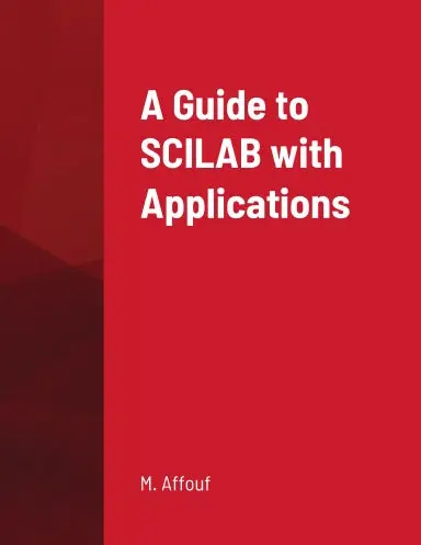 A Guide To Scilab With Applications 1