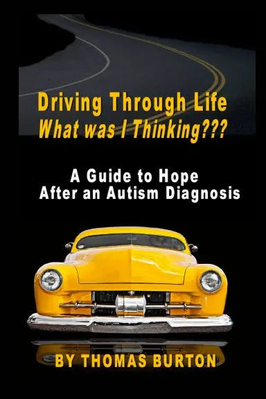 Driving Through Life What Was I Thinking 1