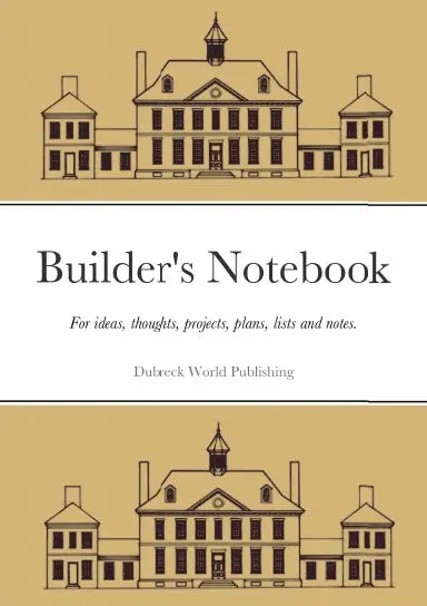 Builder's Notebook 1