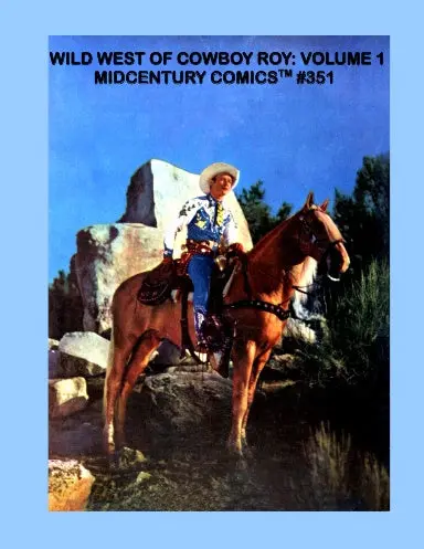 Wild West Of Cowboy Roy: Volume 1 (Pb) 1