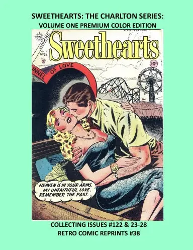 Sweethearts: The Charlton Series: Volume One Premium Color Edition 1