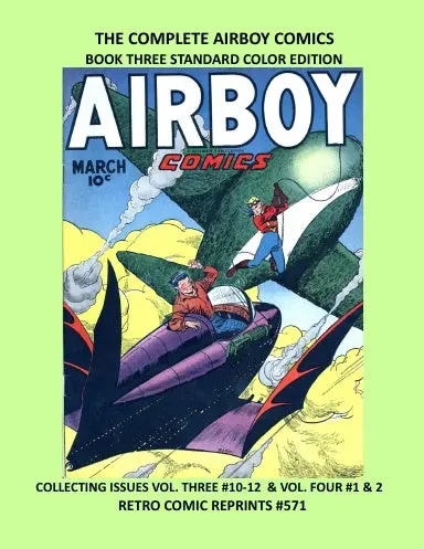 The Complete Airboy Comics  Book Three Standard Color Edition 1