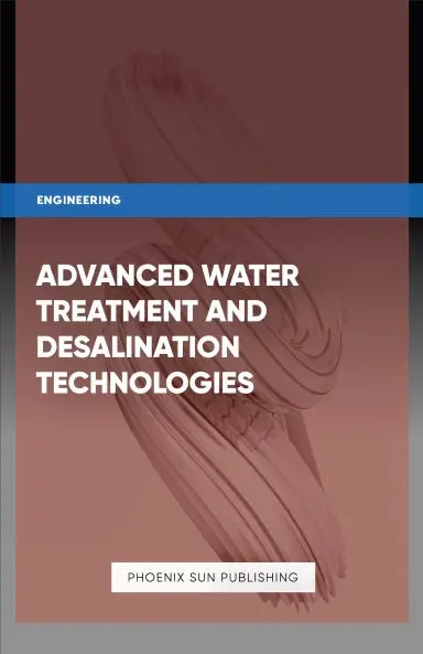 Advanced Water Treatment And Desalination Technologies 1