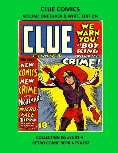 Clue Comics Volume One Black & White Edition 1