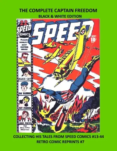 The Complete Captain Freedom  Black & White Edition 1