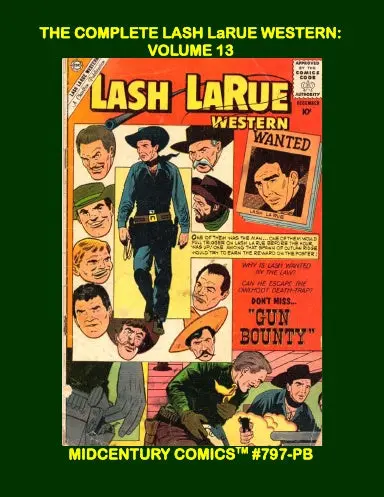The Complete Lash Larue Western: Volume 13 (Pb) 1