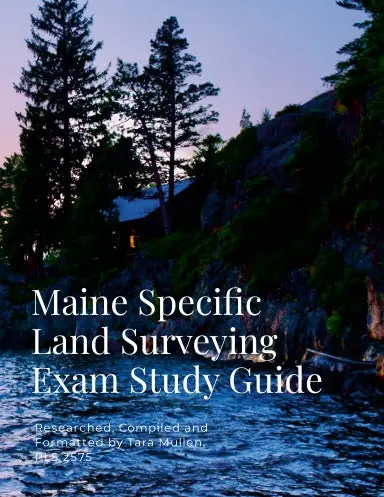 Maine Specific Land Surveying  Exam Study Guide 1