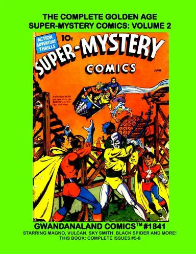 The Complete Golden Age Super-Mystery Comics: Volume 2 1