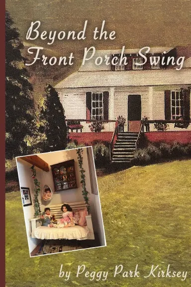 Beyond The Front Porch Swing 1