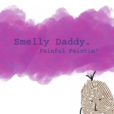 Smelly Daddy - Painful Paintin' 1