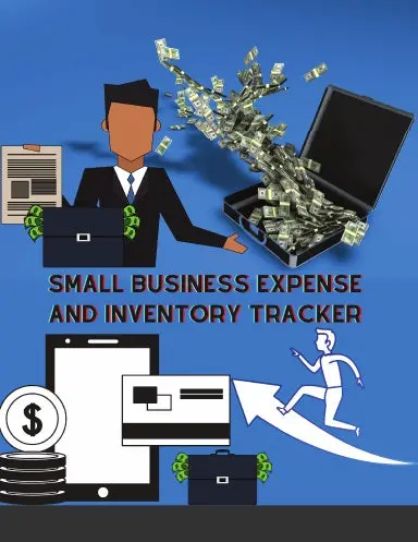 Small Business Expense And Inventory Tracker: Record Sales, Income, Suppliers, Mileage, And More! 1
