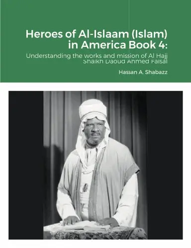 Heroes Of Al-Islaam (Islam) In America Book 4: 1