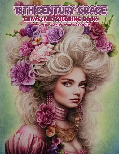 18Th Century Grace Grayscale Coloring Book (Spiral Bound) 1