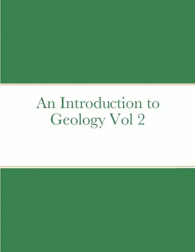 An Introduction To Geology Vol 2 1