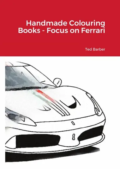 Handmade Colouring Books - Focus On Ferrari 1