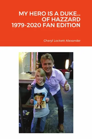 My Hero Is A Duke...Of Hazzard 1979-2020 Fan Edition 1
