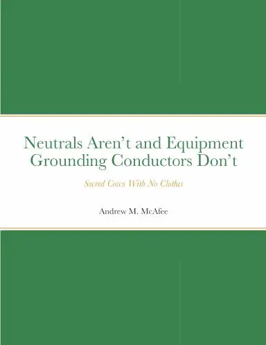 Neutrals Arenõt And Equipment Grounding Conductors Donõt 1