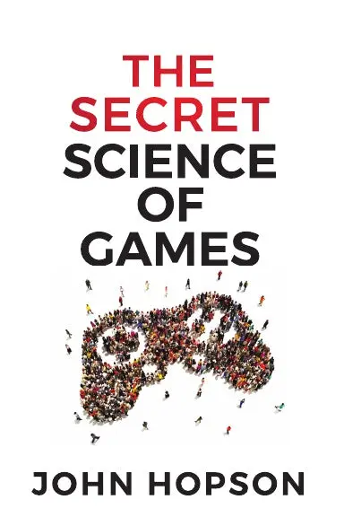 The Secret Science Of Games 1