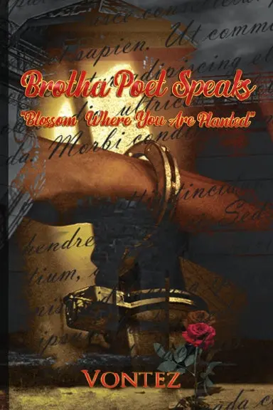 Brotha Poet Speaks Blossom Where You Are Planted 1