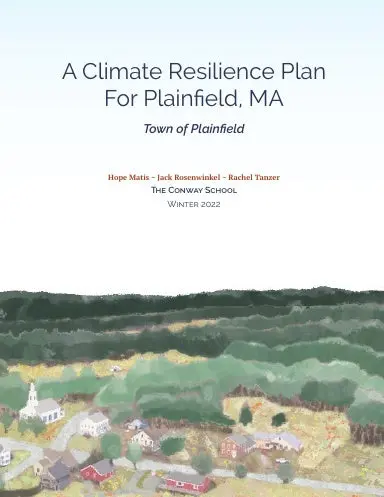 A Climate Resilience Plan For Plainfield, Ma 1