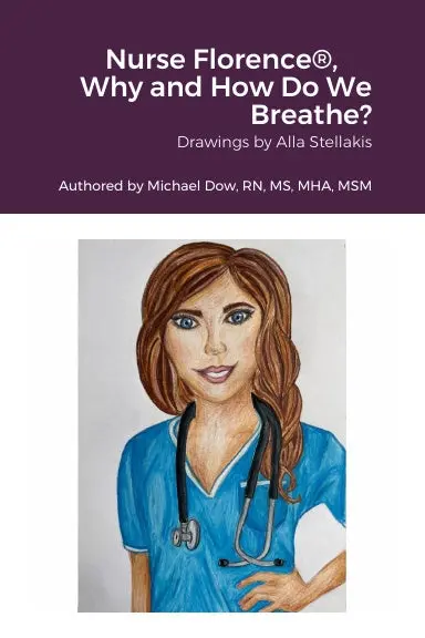 Nurse Florence¨, Why And How Do We Breathe? 1