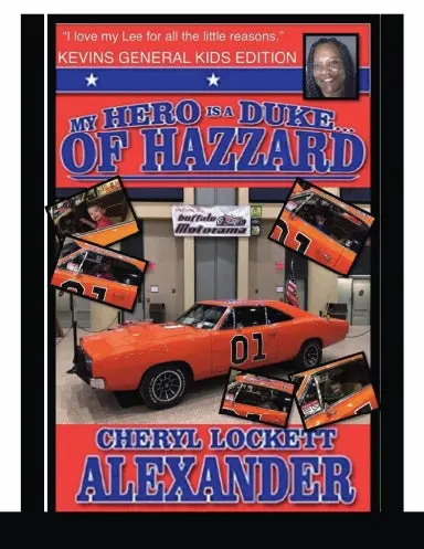 My Hero Is A Duke...Of Hazzard Kevins General Kids Edition 1