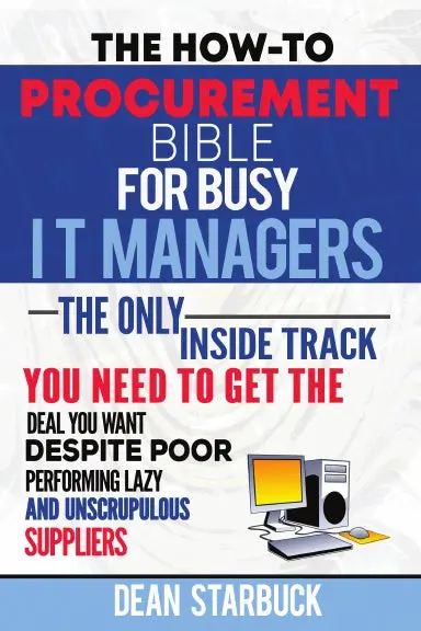 The How-To Procurement Bible For Busy It Managers 1