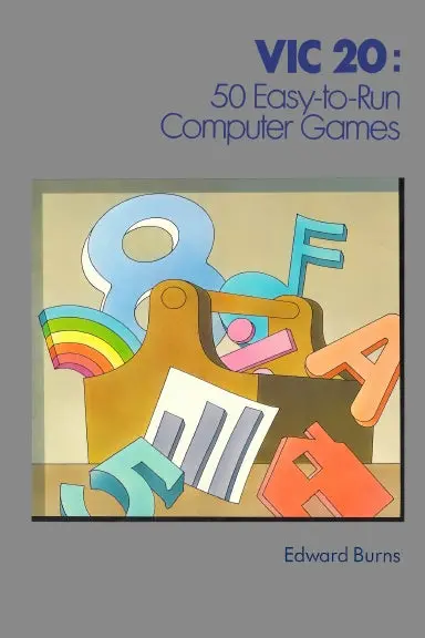Vic 20: 50 Easy-To-Run Computer Games 1
