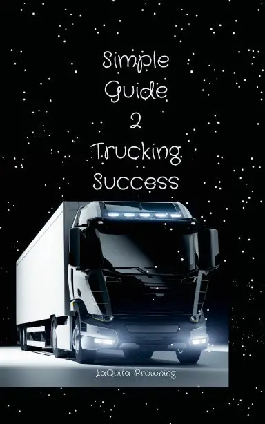 Simple Guide 2 Trucking Success 1
