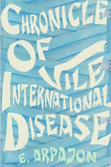Chronicle Of Vile International Disease 1