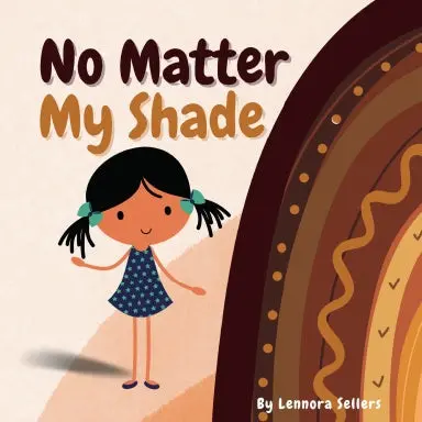 No Matter My Shade 1