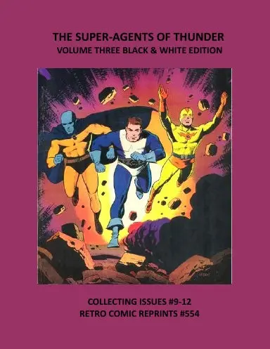 The Super-Agents Of Thunder Volume Three Black & White Edition 1