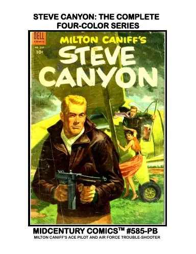 Steve Canyon: The Complete Four-Color Series (Paperback Edition) 1