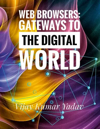 Web Browsers: Gateways To The Digital World 1