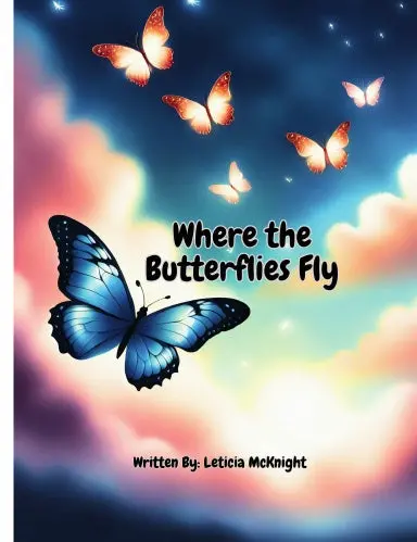 Where The Butterflies Fly Paperback 1