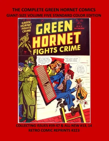 The Complete Green Hornet Comics  Giant-Size Volume Five Standard Color Edition 1