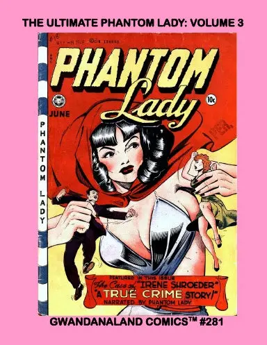 The Ultimate Phantom Lady: Volume 3 1
