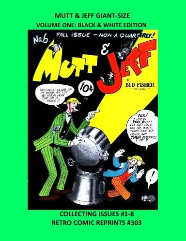 Mutt & Jeff Giant-Size  Volume One: Black & White Edition 1