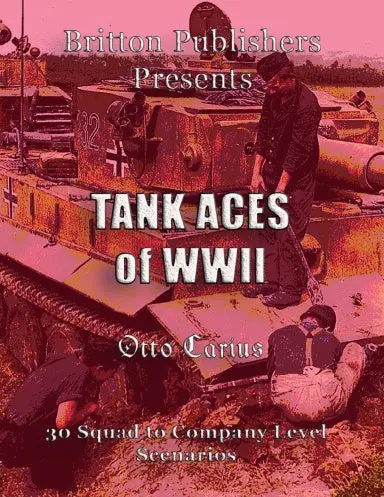 Tank Aces Of Wwii: Otto Carius 1