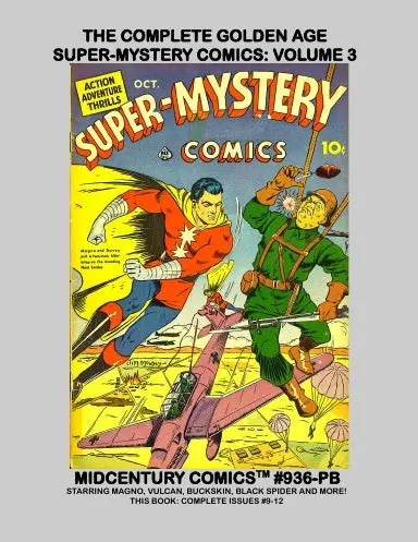 The Complete Golden Age Super-Mystery Comics: Volume 3 (Pb) 1