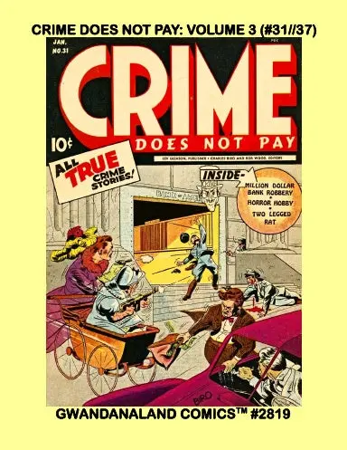 Crime Does Not Pay: Volume 3 (#31//37) 1
